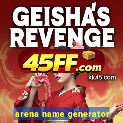 arena name generator
